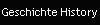 Geschichte History